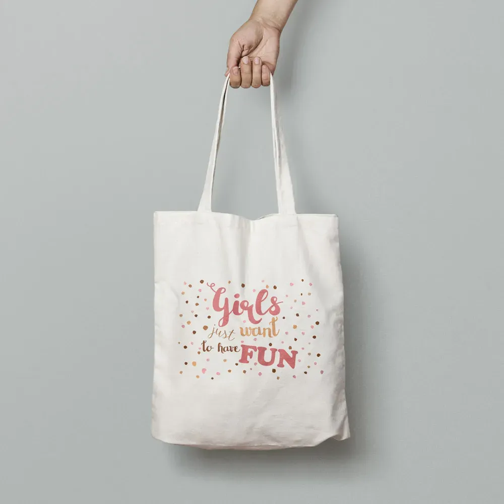 Tote bag “Girls just want to have fun”