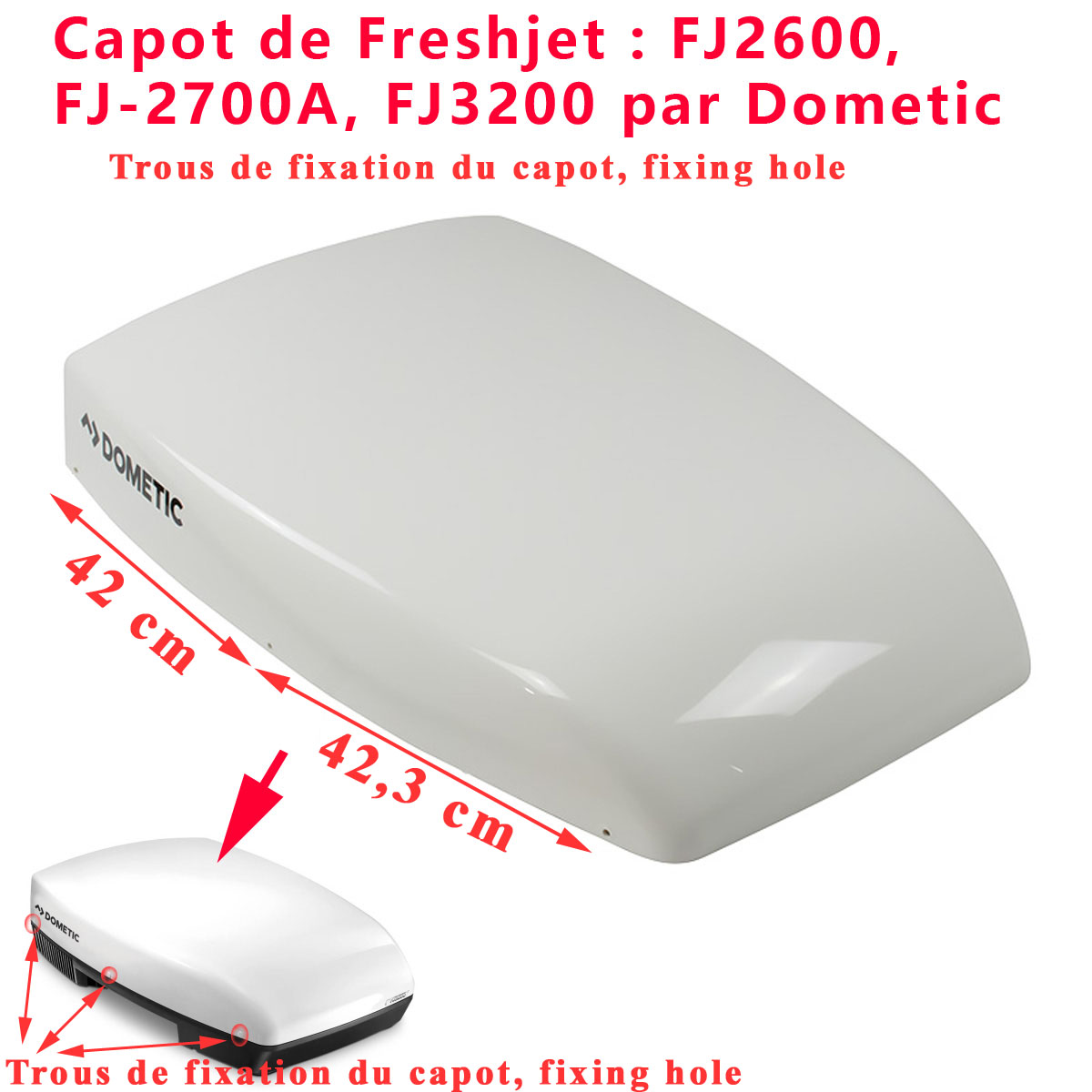 Dometic capot blanc pour climatisation Freshjet FJ2600, FJ2700A, FJ3200 Dometic